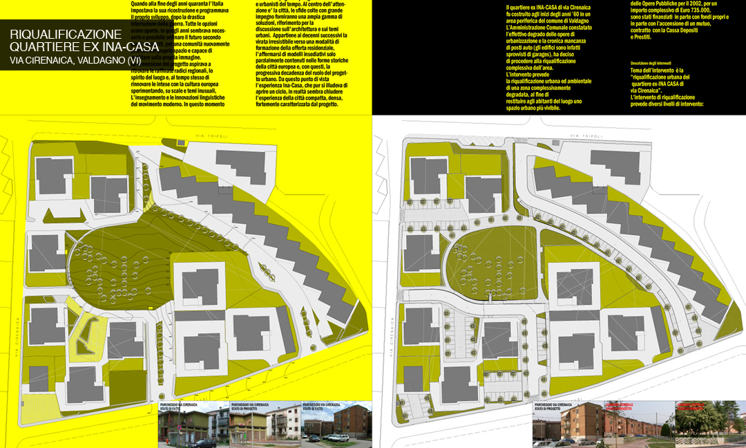 2005 - Riqualificazione quartiere ex INA-Casa di via Cirenaica a Valdagno (VI). APM (Albiero, Faresin, Sbalchiero)